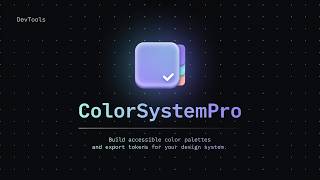 ColorSystemPro | Harmonize Your Design System with Color