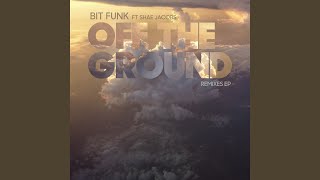 Off the Ground (Extended Version)