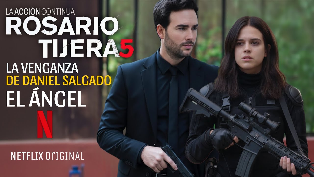 Rosario Tijeras 5 - La Venganza Del Ángel: Estreno 2026