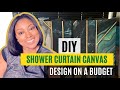 DIY Shower Curtain Canvas | DIY Shower Curtain Wall Art |Cheap and Easy DIY Canvas