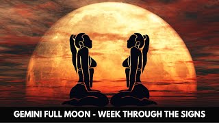 Gemini Full Moon - Week through the signs by Julie Rader Astrology 293 views 1 year ago 27 minutes