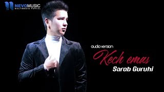 Sarob guruhi - Kech emas (auido 2018)