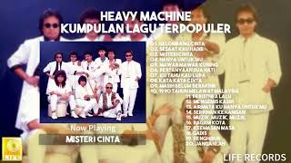 Heavy Machine - Kumpulan Lagu Terpopuler