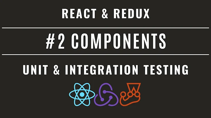 React Redux Unit & Integration Testing with Jest and Enzyme #2 – Components
