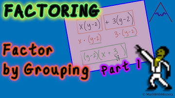 Factoring Polynomials #4 Grouping Part 1 of 3