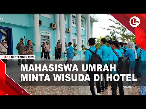 GELAR AKSI DAMAI, MAHASISWA UMRAH MINTA WISUDA DI HOTEL  | U-NEWS