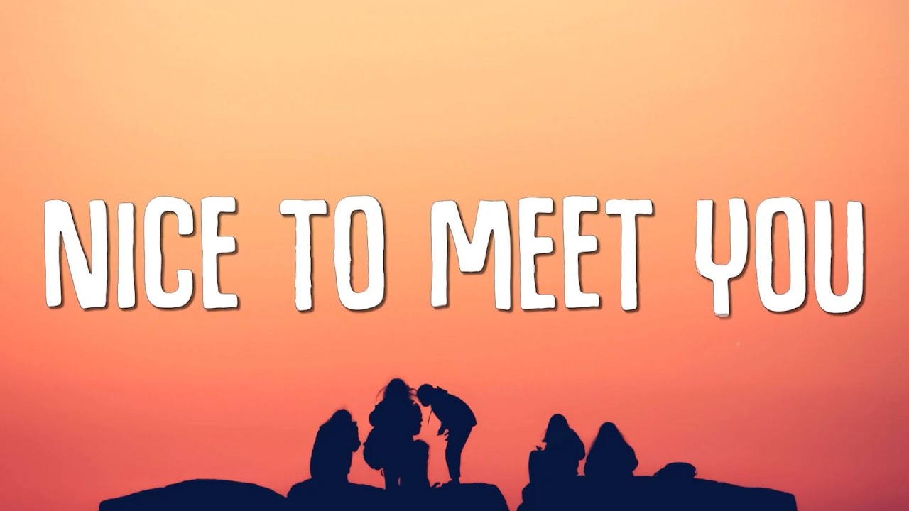 Myles Smith - Nice To Meet You (Lyrics) Myles Smith - Nice To Meet You (Lyrics)