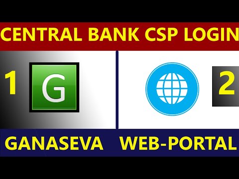 central bank csp login ganaseva app and web portal