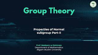 Properties of Normal subgroup Part-II
