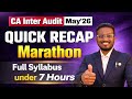 FULL Audit in JUST 7 hours! CA Inter Quick Recap Marathon May'26 | AIR 5, 6, 32