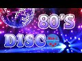 Best Disco Songs of The 80's - Classic Disco 80's Songs