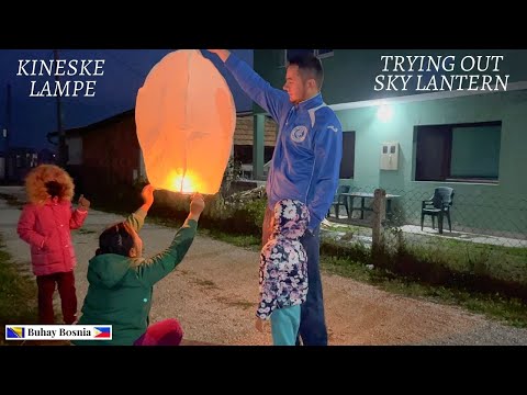 Kako lete kineske leteće lampe | Trying out Chinese Sky Lanterns | Ang saya ng feeling bata ulet