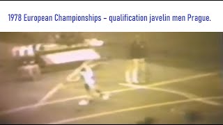 1978 European Championships – qualification javelin men Prague.