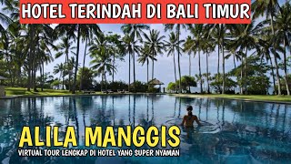 HOTEL TERINDAH DI BALI TIMUR | ALILA MANGGIS BALI | JooUpdate
