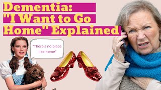 What to Do When Someone with Dementia says "I Want to Go Home" (The BIG Mistake You