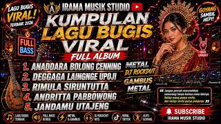 KUMPULAN DJ BUGIS FULL BASS 🎶 METAL ROCKDUT & GAMBUS METAL VIRAL