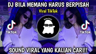 DJ BILA MEMANG HARUS BERPISAH AKU AKAN TETAP SETIA REMIX DJ BOGECK VIRAL TIKTOK!!