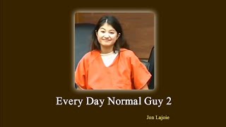 Everday Normal Guy 2 - Jon Lajoie [Lyrics] |IsabellaGuzman