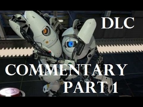 Portal 2: Peer Review DLC - Commentary Part 1