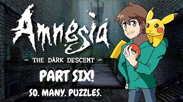 Lets play Amnesia the dark descent! Part 6: So. Many. Puzzles.