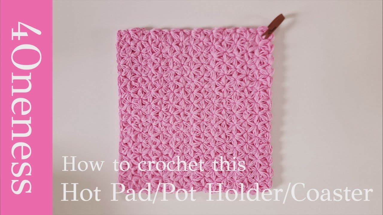 How to crochet the Jasmin Hot Pad/Potholder or Coaster? Crocheted with