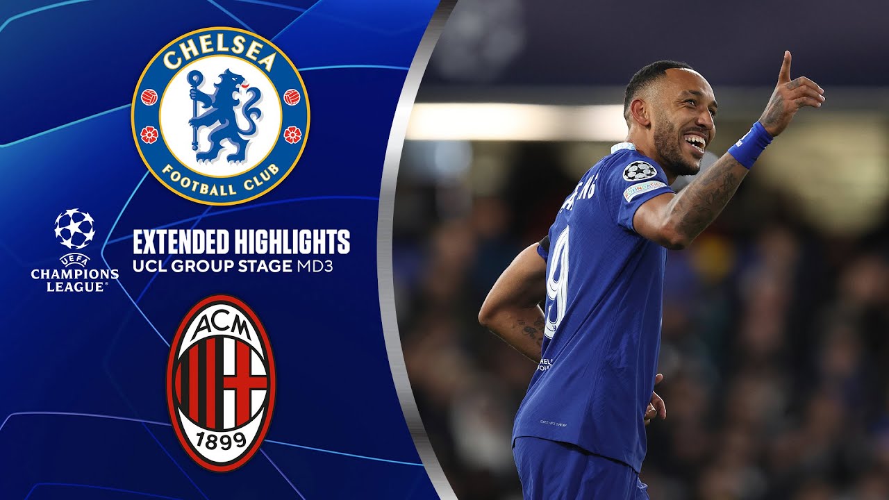 How Chelsea beat AC Milan 3-0 in Champions League match: Full ...