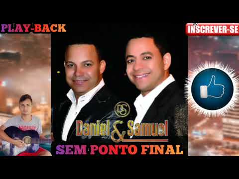 Daniel e Samuel Sem Ponto Final playback Original
