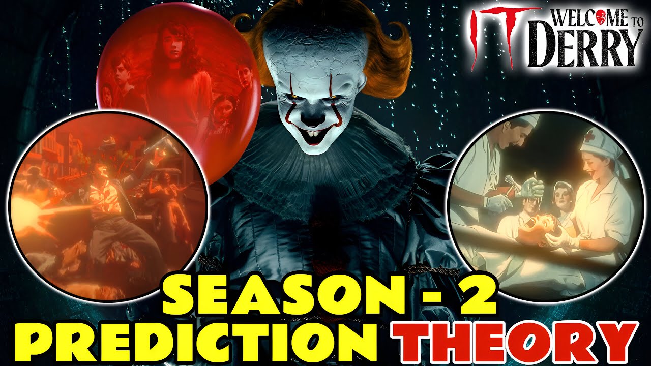 IT: Welcome To Derry Season 2 Predictions & Theory | Pennywise’s Master Plan REVEALED | Chapter 2