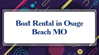 Top 10 Boat Rental in Osage Beach, MO