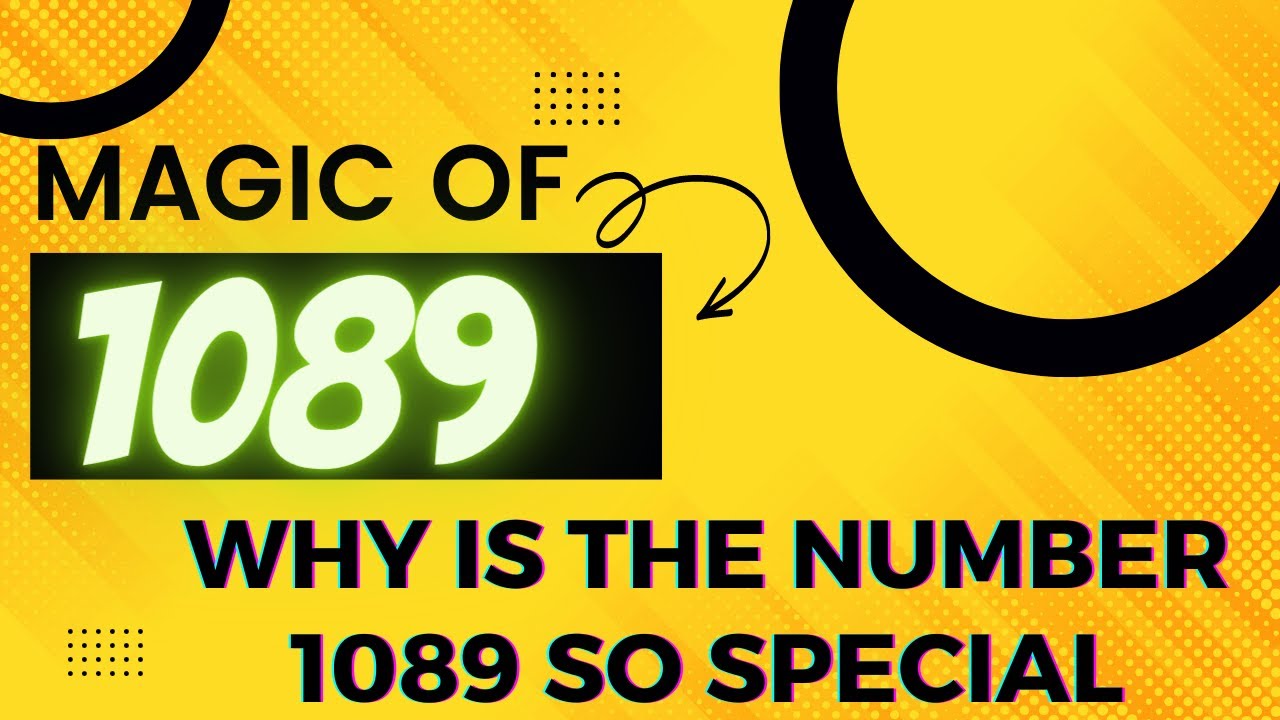 The Magic Number 1089 | Table 1089 and puzzle on 1089 | Shakunthala ...