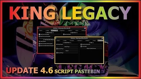 KING LEGACY Script Pastebin 2023 AUTO FARM | AUTO RAID | WORK LVL 4000