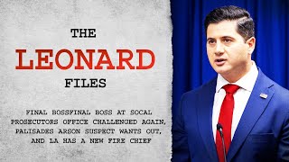 Final boss at SoCal prosecutors office challenged again, plus Palisades arson suspect wants out