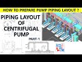 CENTRIFUGAL PUMP PIPING LAYOUT | PART-1 | PIPING MANTRA |