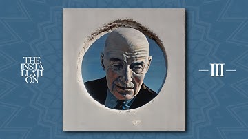 THE INSTALLATION III (or, the J. Robert Oppenheimer album)