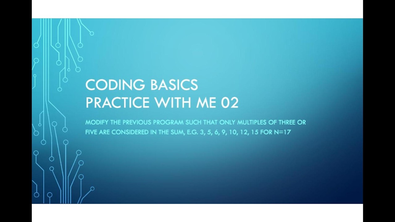 Coding Basics: Practice with Me 02 - YouTube