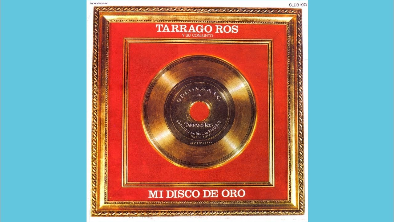 TARRAGO ROS 1972 Mi disco de oro DISCO COMPLETO