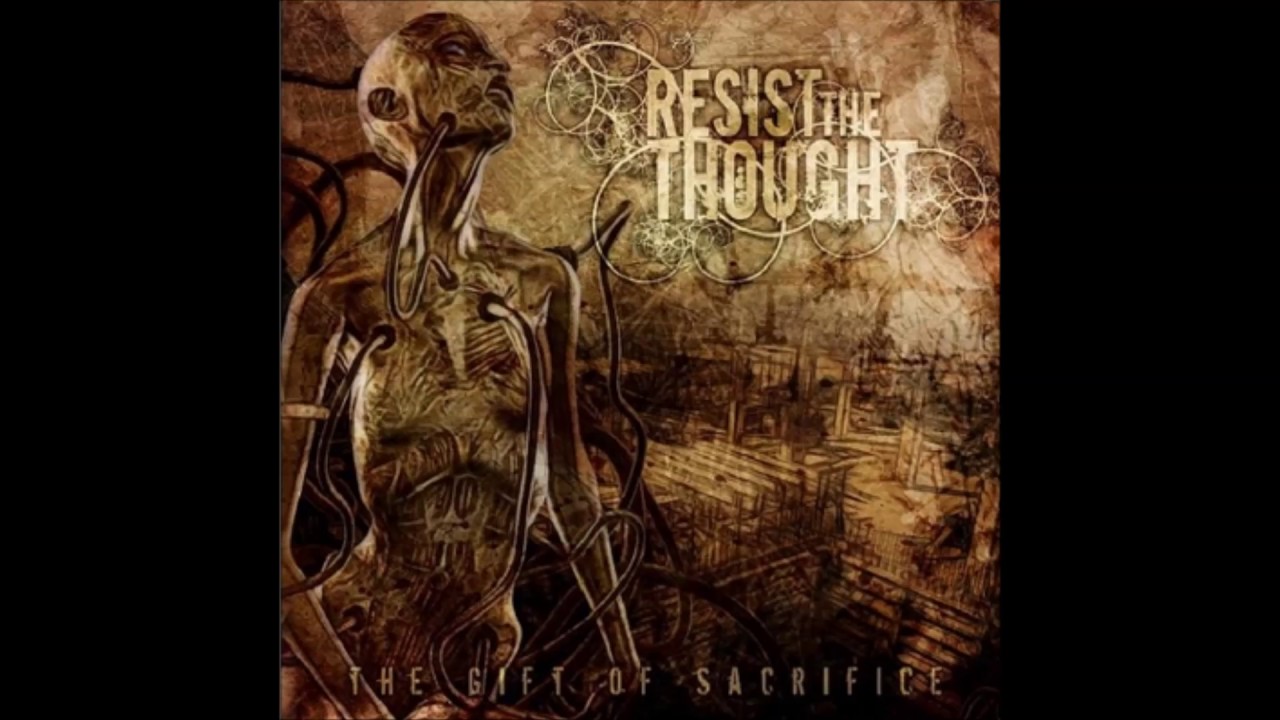 Resist the Thought - The Gift of Sacrifice EP