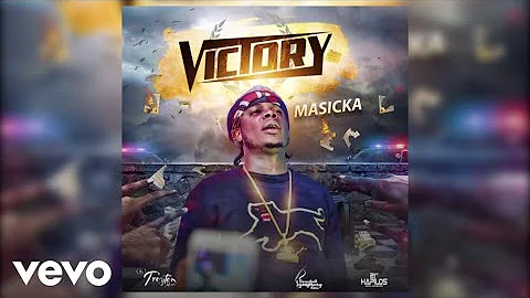 Masicka - Victory (Audio)