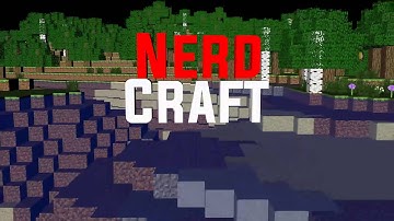 NerdCraft Intro