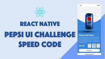 React Native : Pepsi UI - Speed Code
