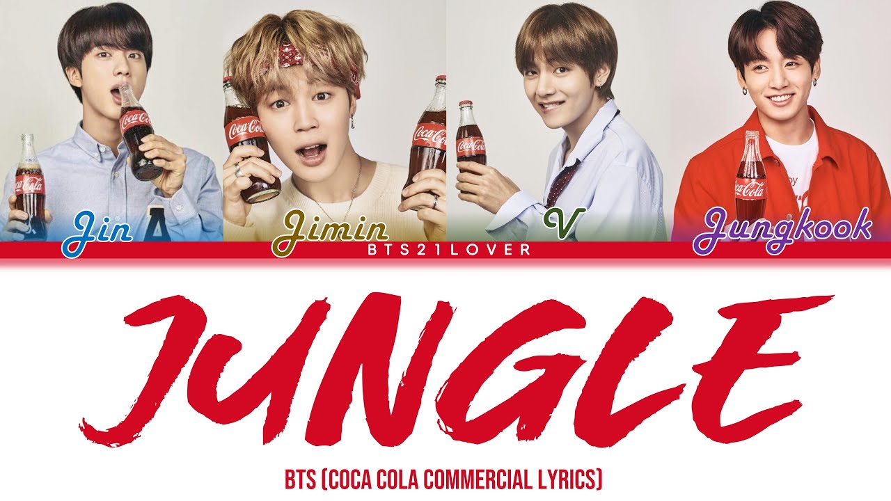 Bts - Jungle [Coca Cola Commercial] (English Color Coded Lyrics) - Youtube