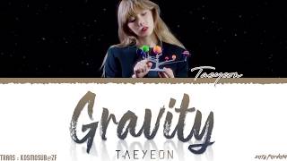 TAEYEON (태연) - 'GRAVITY' Lyrics [Color Coded_Han_Rom_Eng] chords