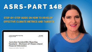 ASRS Part 14B: Step-by-step guide on how to develop effective climate metrics and targets under ASRS