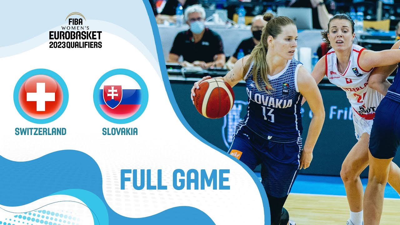 Switzerland v Slovakia Full Game - FIBA Womens EuroBasket 2023 Qualifiers
