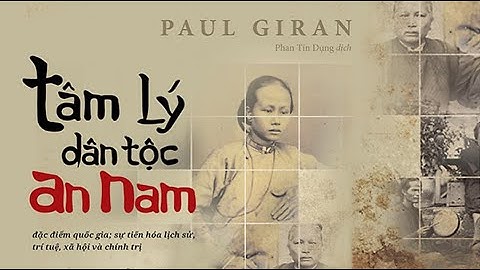 [Sách Nói] Tâm Lý Dân Tộc An Nam - Chương 1 | Paul Giran