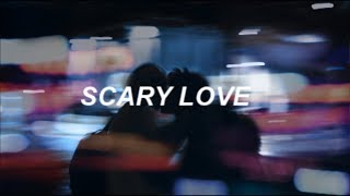 Scary Love ‣ The Neighbourhood [ Lyrics ]