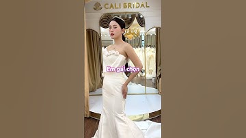 Theo mọi người ai nên đi thử váy cưới với cô dâu là hợp lý nhất? #shorts