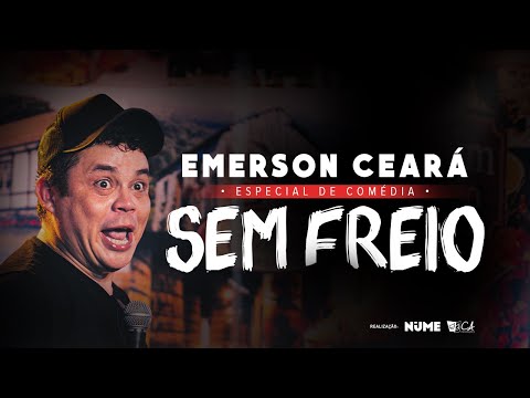 EMERSON CEARÁ - Sem Freio Especial de Comédia