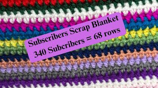 Subscribers Scrap Blanket (340 = 68 rows) #crochet #knitting #subscribers #scrapyarn