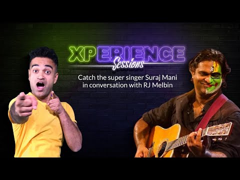 XPerience Session with Suraj Mani and RJ Melbin | Indigo Music